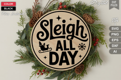 Sleigh All Day SVG | Christmas Round Sign SVG | Xmas SVG Product Image 3