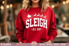 Sleigh All Day SVG, Christmas Shirts, Funny Christmas SVG Product Image 2