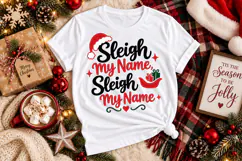Sleigh My Name SVG, Funny Christmas Quote SVG, Santa Sleigh Product Image 2