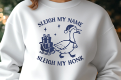 Sleigh My Name Sleigh My Honk SVG | Funny Christmas Goose Product Image 3