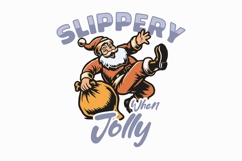 Slippery When Jolly Christmas Funny T-shirt Product Image 1