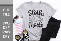 Sloth Mode, Sloth SVG, Hand Lettered Cut File Product Image 1