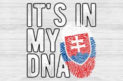 It's in my DNA Slovakia Flag Fingerprint PNG Sublimation Product Image 1