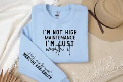 I'm Not High Maintenance Sleeve SVG, Funny SVG Design Product Image 3