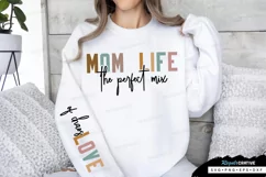 Mom Life The Perfect Mix Sleeve SVG, Mother's Day SVG Design Product Image 1