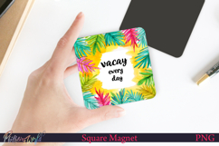 Square Magnet Design | Funny Beach Quote | vacay every day Product Image 1