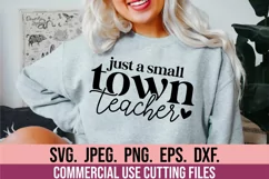 Just A Small Town Teacher SVG - Teacher SVG - Teacher Quote Product Image 1