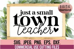 Just A Small Town Teacher SVG - Teacher SVG - Teacher Quote Product Image 3
