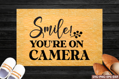 Smile!you&#039;re on camery SVG, Doormat SVG Product Image 1