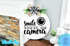 Smile You're On Camera Svg Funny Farmhouse Door Sign Svg Product Image 1