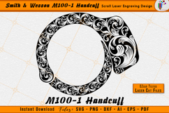 Smith and Wesson M100-1 Handcuff Scrollwork Laser Engraving Design File