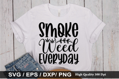 Smoke Weed Everyday - Weed SVG Design Product Image 1