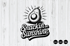 Snackin on Sunshine SVG, Funny Avocado SVG, Summer SVG Product Image 1