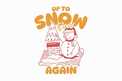 Up To Snow Good Again Christmas Fun T-shirt Product Image 1