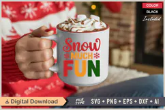 Snow Much Fun SVG | Christmas SVG | Holiday SVG | Xmas SVG Product Image 3