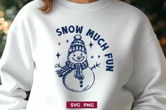 Snow Much Fun Snowman SVG PNG | Cute Winter Snowman Clipart Product Image 1