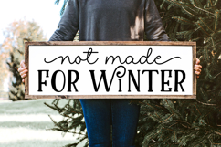 Not Made For Winter SVG Product Image 2