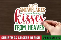 Snowflakes Are Kisses Stickers SVG , Christmas SVG Design Product Image 1