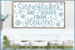 Snowflakes are Kisses from Heaven SVG File Product Image 1