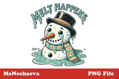 Melt Happens Funny Snowman Sublimation Sarcastic Clipart Product Image 1