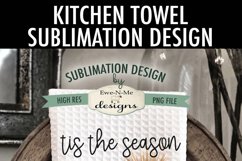 Tis Season Cozy Snowman | Kitchen Towel Sublimation Design Product Image 2
