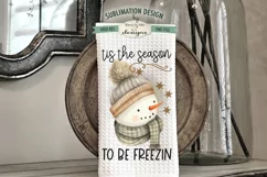 Tis Season Freezin Snowman |Kitchen Towel Sublimation Design Product Image 1