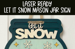 Let It Snow Snowman Door Hanger | Winter Mason Jar Laser SVG Product Image 5