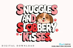 Snuggles And Slobbery Kisses Sublimation PNG Design Product Image 1