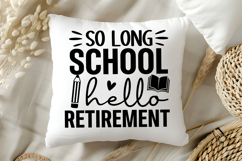 So Long School Hello Retirement SVG, Retirement SVG Product Image 5