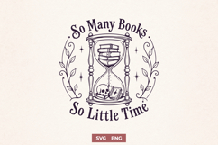So Many Books So Little Time SVG, Gothic Hourglass Book PNG Product Image 1