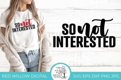 So Not Interested | Sarcastic Shirt SVG Product Image 1