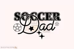 Sports Daddy PNG Father, Soccer Dad SVG T-shirt Design Product Image 1