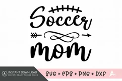 Soccer Mom SVG, Game Day SVG, Funny Soccer Mom SVG Product Image 1