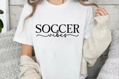 Soccer Vibes SVG, Game Day SVG, Funny Soccer Mom SVG Product Image 3