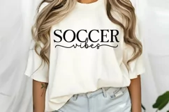 Soccer Vibes SVG, Game Day SVG, Funny Soccer Mom SVG Product Image 2