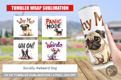 Socially Awkward Dog Tumbler Product Image 1