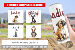 Socially Awkward Dog Tumbler Product Image 1