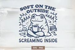 Funny Frog SVG PNG Soft on the Outside Screaming Inside Product Image 1