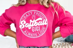 Crazy Proud Always Loud Softball Gigi SVG PNG Product Image 4