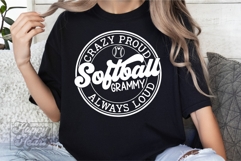 Crazy Proud Always Loud Softball Grammy SVG PNG Product Image 4
