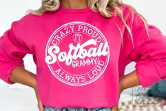 Crazy Proud Always Loud Softball Grammy SVG PNG Product Image 3