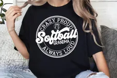 Crazy Proud Always Loud Softball Grandma SVG PNG Product Image 1