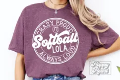 Crazy Proud Always Loud Softball Lola SVG PNG Product Image 4
