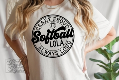 Crazy Proud Always Loud Softball Lola SVG PNG Product Image 2