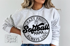 Crazy Proud Always Loud Softball Mama SVG PNG Product Image 3
