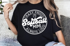 Crazy Proud Always Loud Softball Mimi SVG PNG Product Image 5