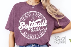 Crazy Proud Always Loud Softball Nana SVG PNG Product Image 5