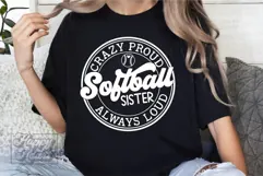 Crazy Proud Always Loud Softball Sister SVG PNG Product Image 5