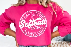 Crazy Proud Always Loud Softball Sister SVG PNG Product Image 4