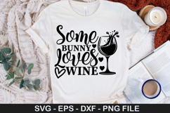 Some Bunny Loves Wine - Easter SVG Design Product Image 1